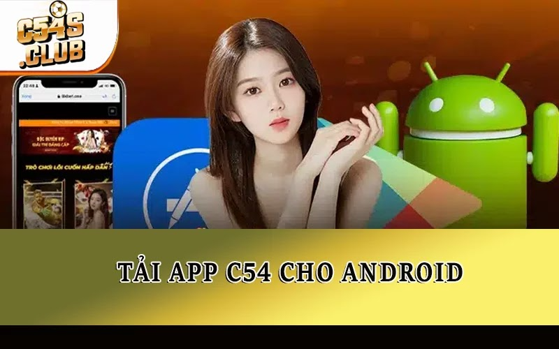 Tải app C54 cho Android