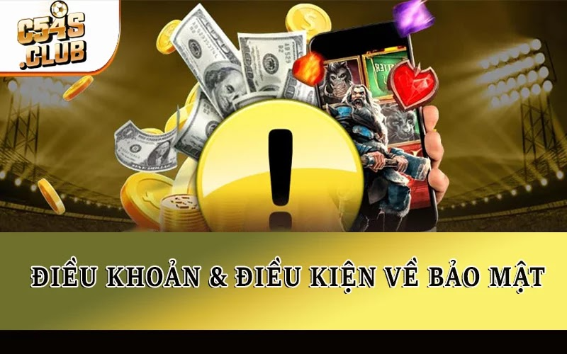 Điều khoản và điều kiện về bảo mật