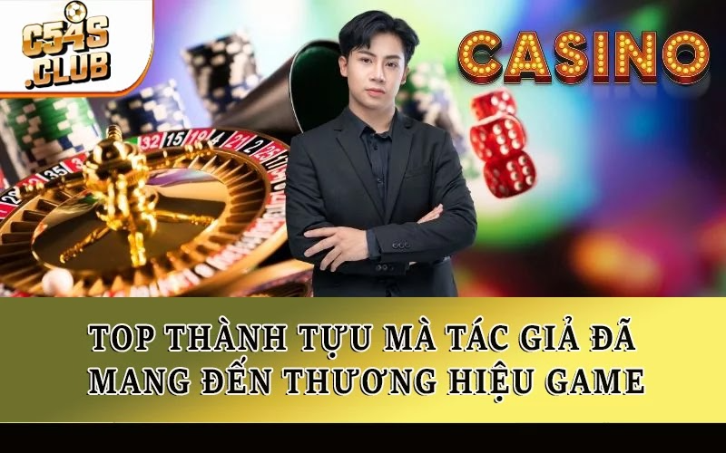 Top thành tựu mà tác giả đã mang đến thương hiệu game
