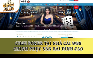 Chơi Poker Tại Nhà Cái W88
