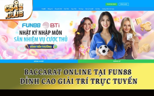 Baccarat online tại Fun88