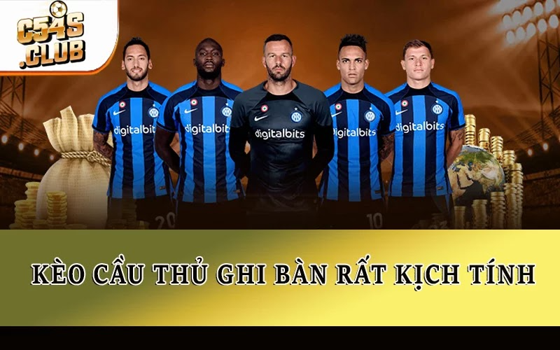 Kèo cầu thủ ghi bàn rất kịch tính